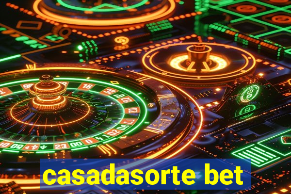 casadasorte bet